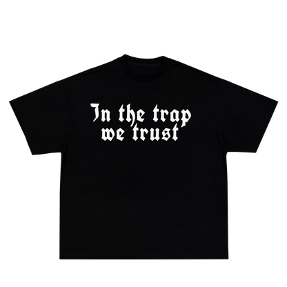 IN TRAP WE TRUST