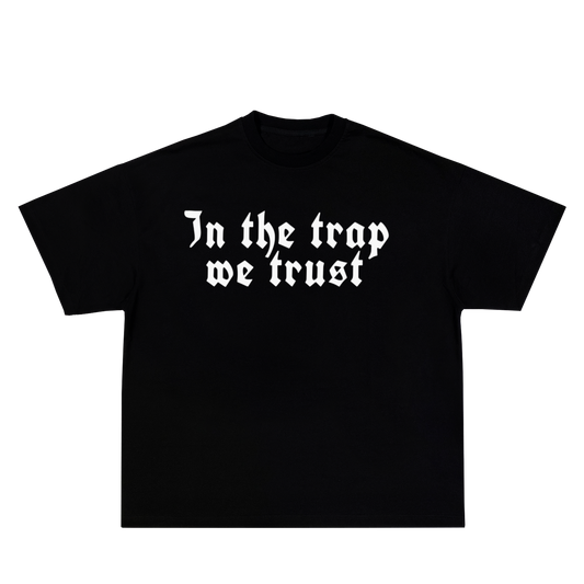 IN TRAP WE TRUST